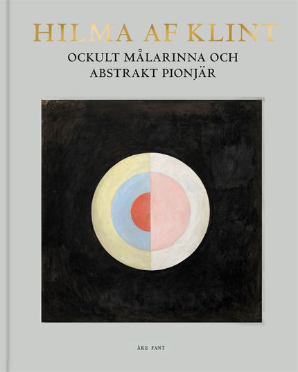 Boken om Hilma af Klint av Åke Fant berättar mycket mer.
